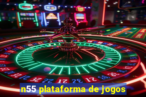 n55 plataforma de jogos